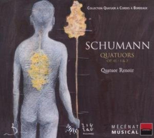 Schumann / Quatuor Renoir - Quartets Op 41 No. 1 & 3 - Music CD