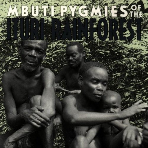 the album cover for Mbuti Pygmies Of Ituri Rainforest / Various - Mbuti Pygmies of Ituri Rainforest / Various