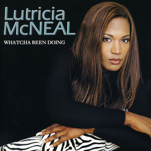 Mcneal,lutricia - Whatcha Been Doing - Music CD