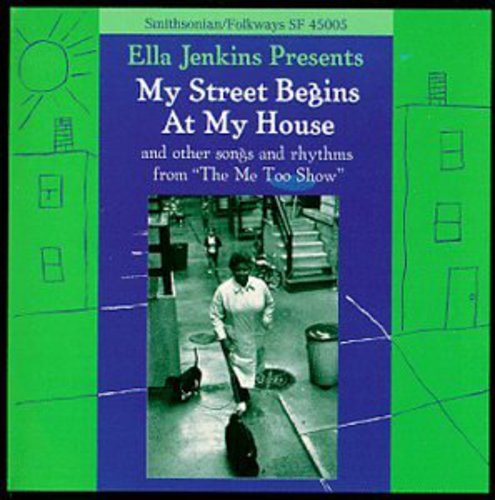 the album cover for Ella Jenkins - My Street Begins at My House
