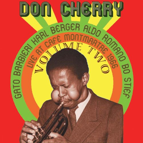 the album cover for Don Cherry - Live At Cafe Montmartre 1966, Vol. 2 [Remastered] [Digipack]