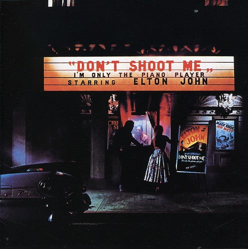 the album cover for Elton John - Don't Shoot Me I'm Only The Piano Player [Remastered]