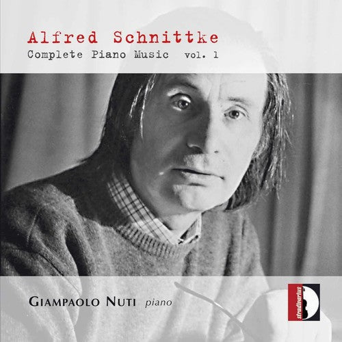 Schnittke / Nuti - Complete Piano Music 1 - Music CD