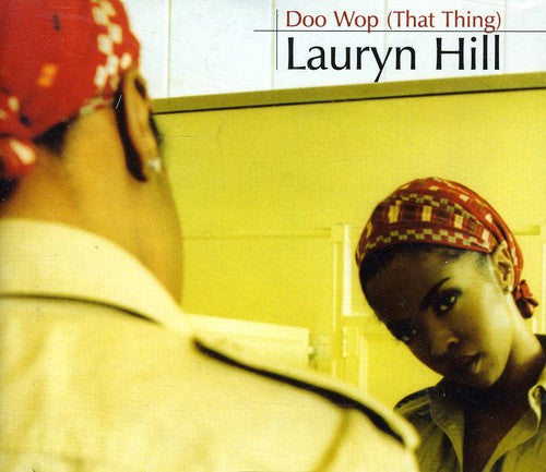 Hill,lauryn - Doo Wop (that Thing)