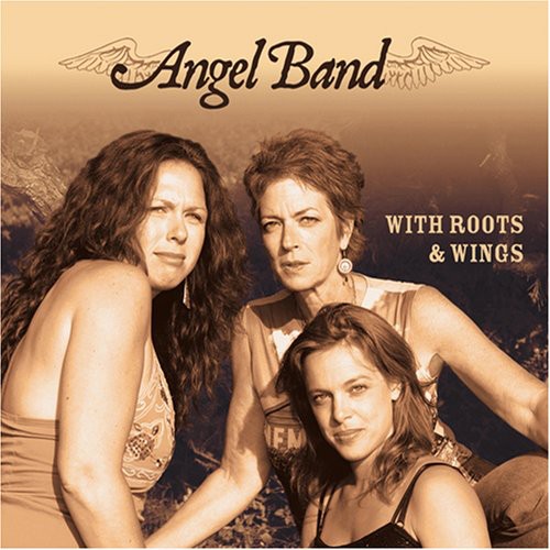 Angel Band - With Roots & Wings - Music CD
