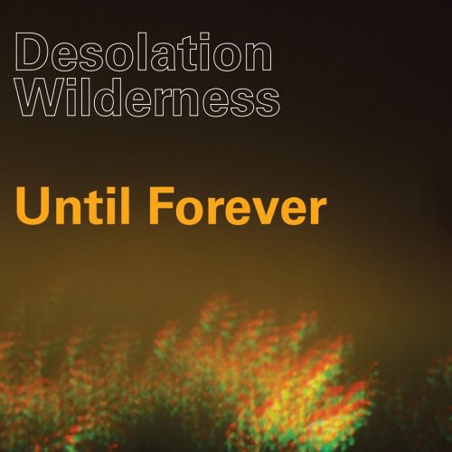 Desolation Wilderness - Until Forever Vinyl Record