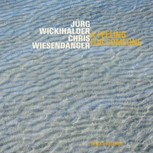 Wickihalder,jurg - A Feeling For Someone - Music CD