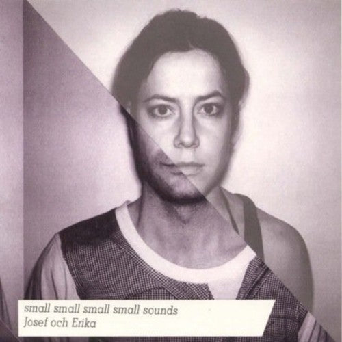 Josef Och Erika - Small Small Small Small Sounds - Music CD
