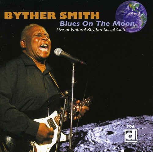 Smith,byther - Blues On The Moon Live At The Rhythm Social Club - Music CD