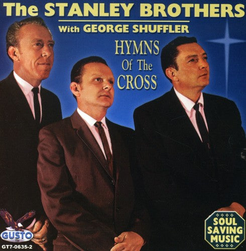 Stanley Brothers / Shuffler,george - Hymns Of The Cross - Music CD