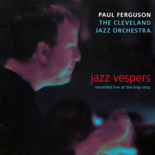 Ferguson,paul / Cleveland Jazz Orch - Jazz Vespers - Music CD
