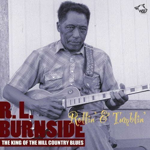 Burnside,r.l. - Rollin & Tumblin - Music CD