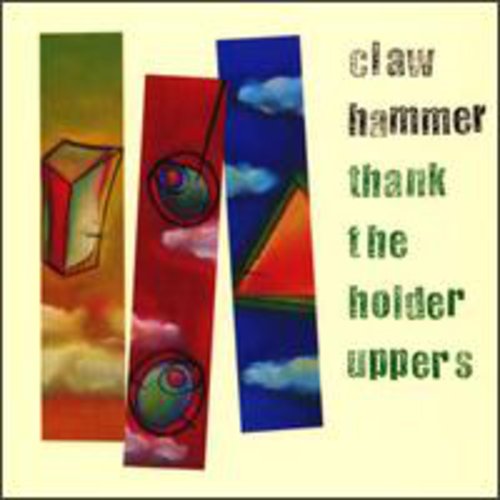 Claw Hammer - Thank the Holder Uppers Vinyl Record