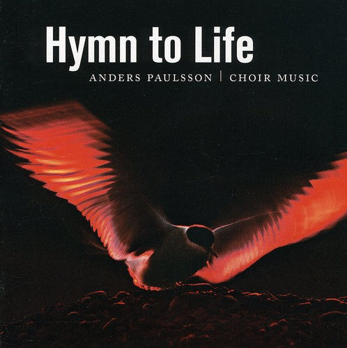 Paulsson / St. Jacob's Chamber Choir / Henryson - Hymn To Life - Super Audio CD