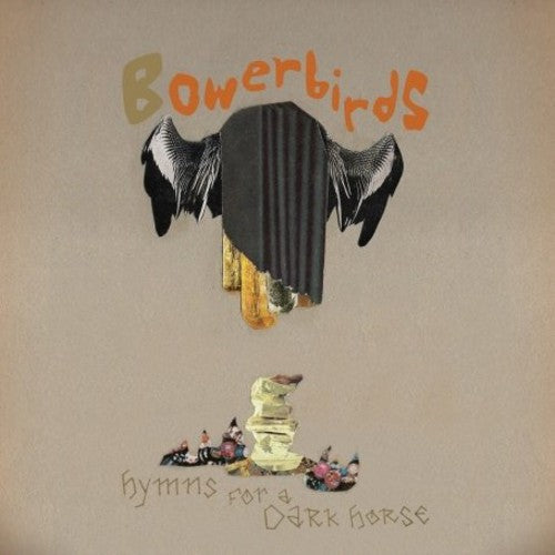 the album cover for Bowerbirds - Hymns for a Dark Horse