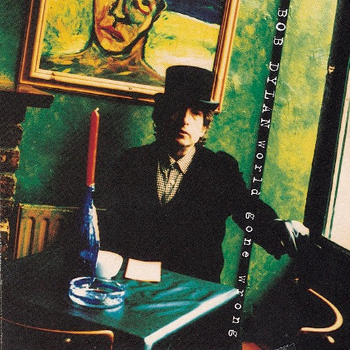the album cover for Bob Dylan - World Gone Wrong