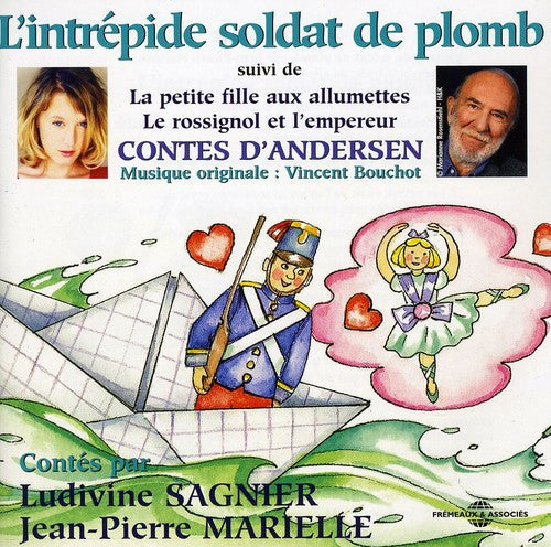 Andersen,hans Christian / Marielle / Sagnier - L'intrepide Soldat De Plomb - Music CD