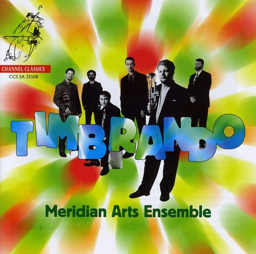 Meridian Arts Ensemble - Timbrando - Super Audio CD