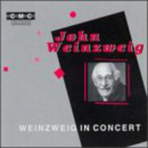 Weinzweig,john - In Concert - Music CD