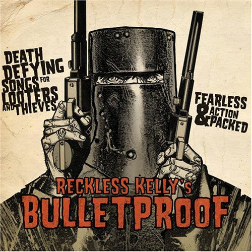 Reckless Kelly - Bulletproof - Vinyl Record