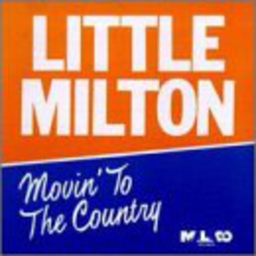 Little Milton - Movin To The Country - Music CD