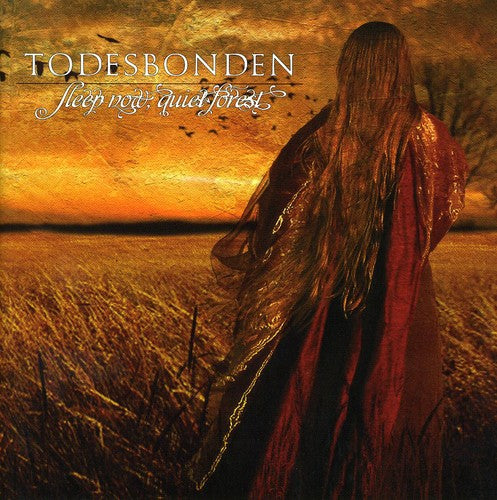 Todesbonden - Sleep Now Quiet Forest - Music CD