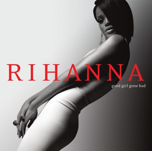 Rihanna - Good Girl Gone Bad: Reloaded - Music CD