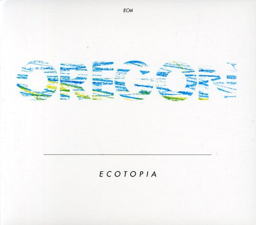 Oregon - Ecotopia - Music CD