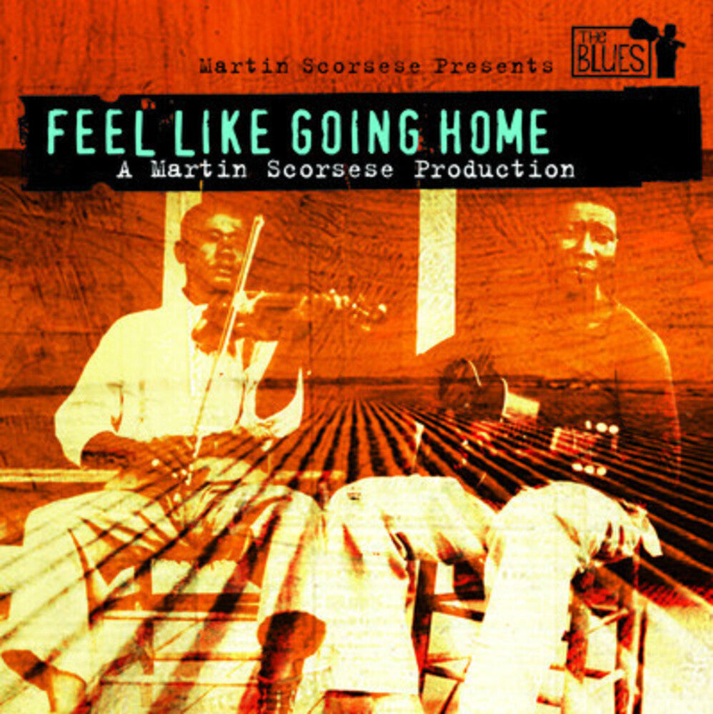 the album cover for Various Artists - Martin Scorsese: Feel Like Going Home (Original Soundtrack)
