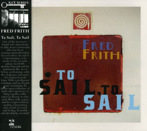 Frith,fred - To Sail To Sail - Music CD