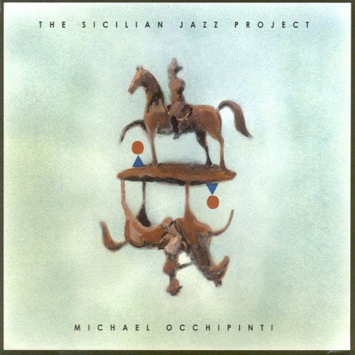the album cover for Michael Occhipinti - Sicilian Jazz Project