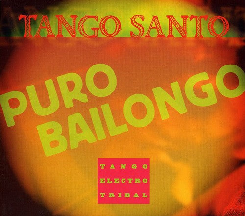 Tango Santo - Puro Bailongo - Music CD