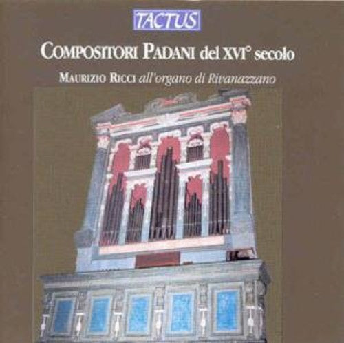 Ricci,maurizio - Organ Works For The 16th Century Po Valley Region - Music CD