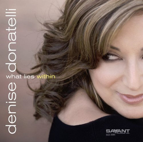 the album cover for Denise Donatelli - What Lies Within