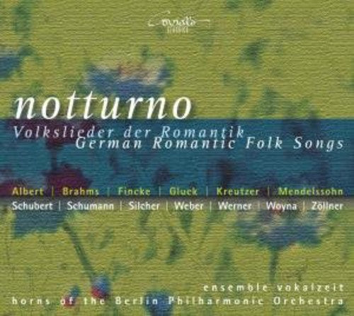 the album cover for Notturno German Romantic Folk Songs / Various - Notturno: German Romantic Folk Songs / Various