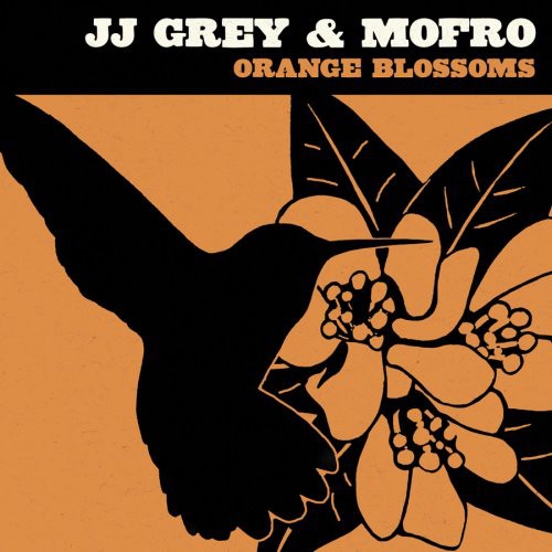 Grey,jj & Mofro - Orange Blossoms - Music CD