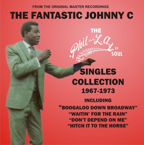 Johnny C / Fantastic - Phil-la Of Soul Singles Collection 1967-1973 - Music CD