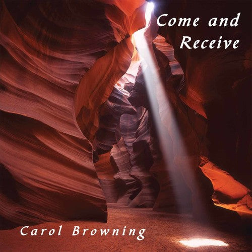Browning,carol - Come & Receive - Music CD