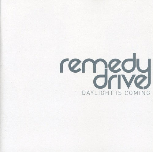 the album cover for Remedy Drive - Daylight Is Coming