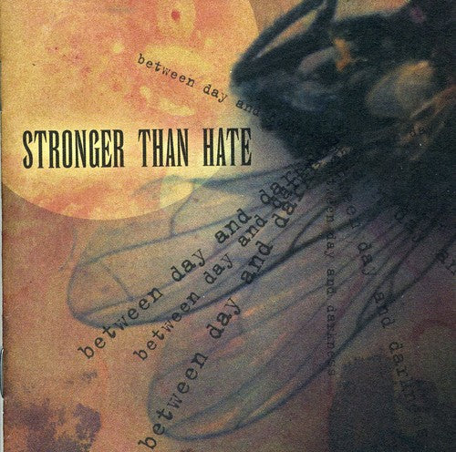 Stronger Than Hate - Between Day & Darkness - Music CD