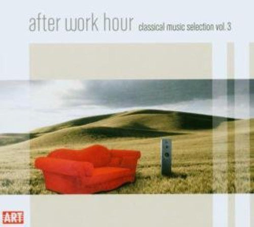 After Work Hour: Classical Music Selection 3 / Var - After Work Hour: Classical Music Selection 3 / Var - Music CD