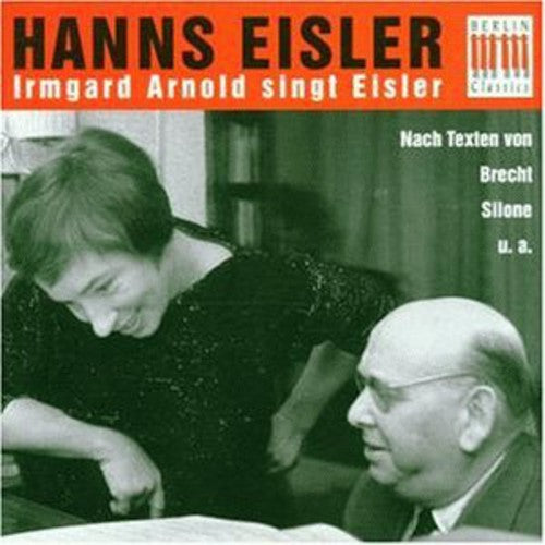 Eisler / Arnold - Irmgard Arnold Sings Eisler - Music CD