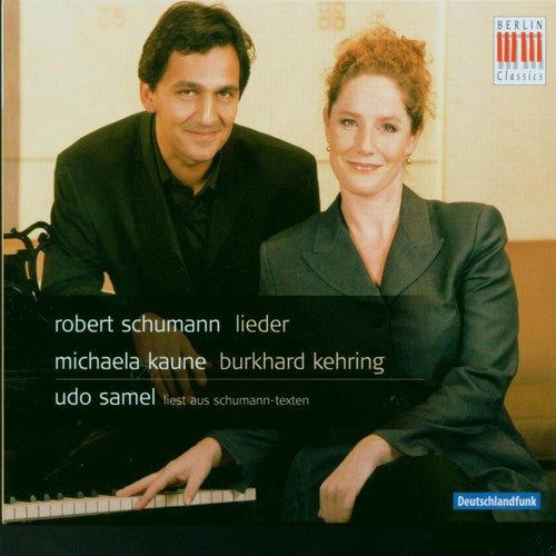 Schumann / Kaune / Kehring - Schumann Songs - Music CD