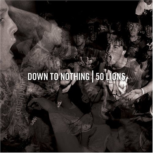 Down To Nothing / 50 Lions - Split - Music CD