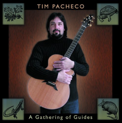 Pacheco,tim - Gathering Of Guides - Music CD