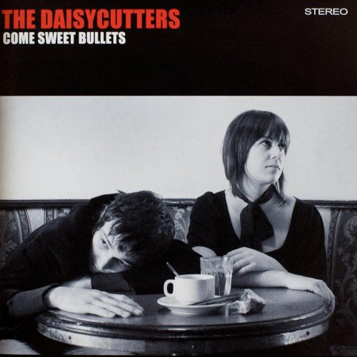 Daisycutters - Come Sweet Bullets - Music CD