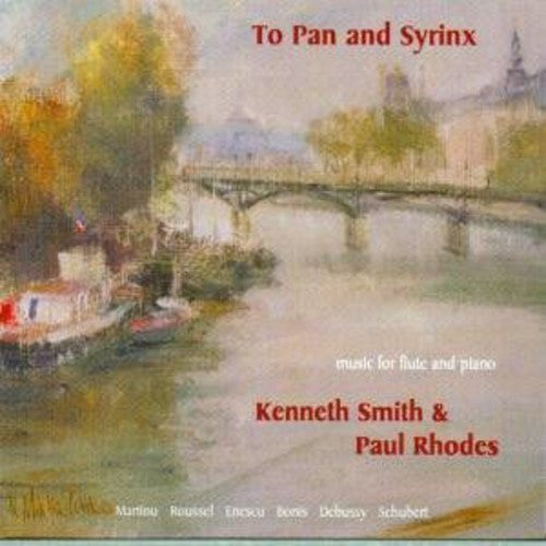 Martinu / Debussy / Schubert / Smith / Rhodes - To Pan & Syrinx - Music CD