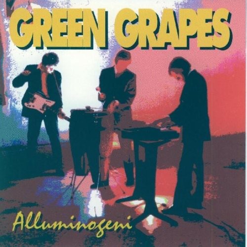 Alluminogeni - Green Grapes - Music CD