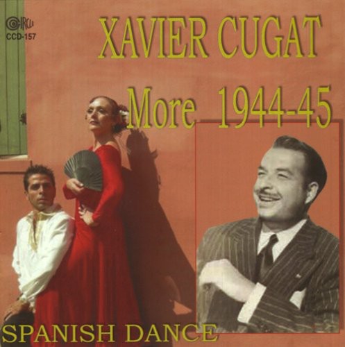 Cugat,xavier - More 1944-1945 Spanish Dance - Music CD