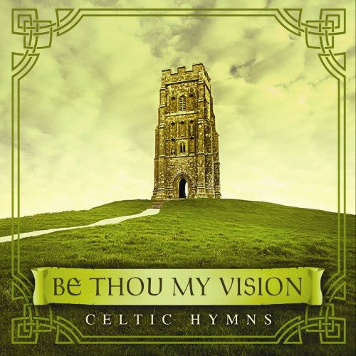 Arkenstone,david - Be Thou My Vision: Celtic Hymns - Music CD